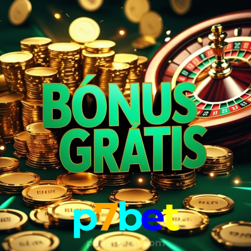 p7bet:A melhor experiência de apostas no futebol e cassino está no nosso site!