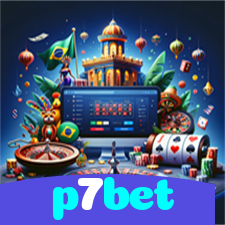 p7bet：O melhor cassino online com slots, poker e apostas no futebol!