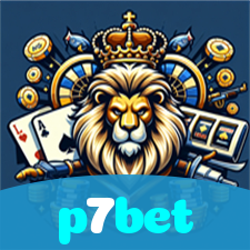 p7bet：A sorte está no cassino online com jogos de poker, roleta e apostas no futebol!