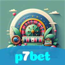 p7bet：No nosso cassino, a emoção nunca para! Jogue agora!